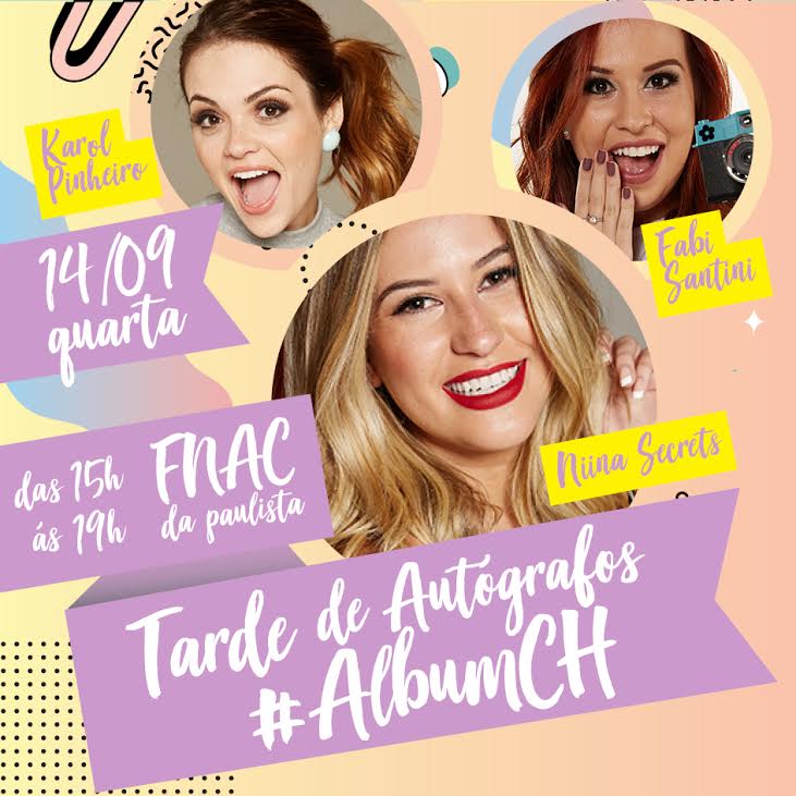 Karol Pinheiro, Niina e Fabi Santina vão autografar o #álbumch