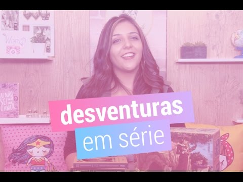 O Clube do Livro te conta ~quase~ tudo sobre Desventuras em Série