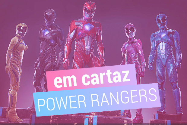 Em Cartaz: por que você vai amar o novo Power Rangers?