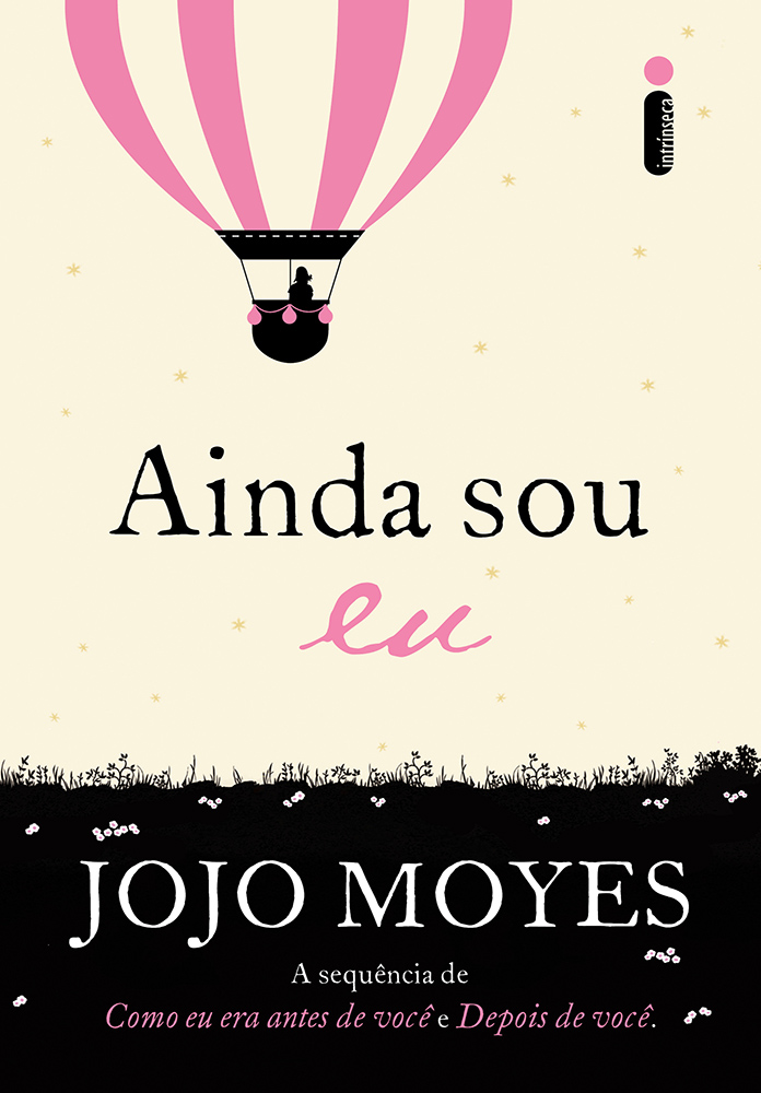 7 razões para ler Ainda Sou Eu, o novo livro de Jojo Moyes