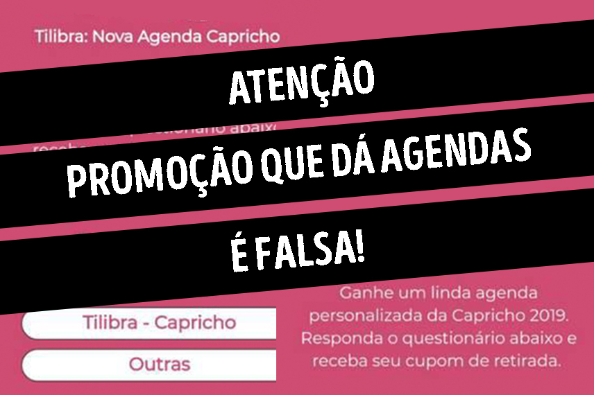 FAKE NEWS: promoção da CAPRICHO não vai dar agendas personalizadas