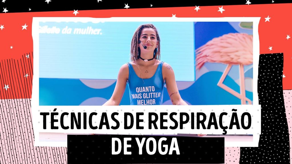 Vídeo: técnicas de respiração do yoga que ajudam a lidar com a ansiedade