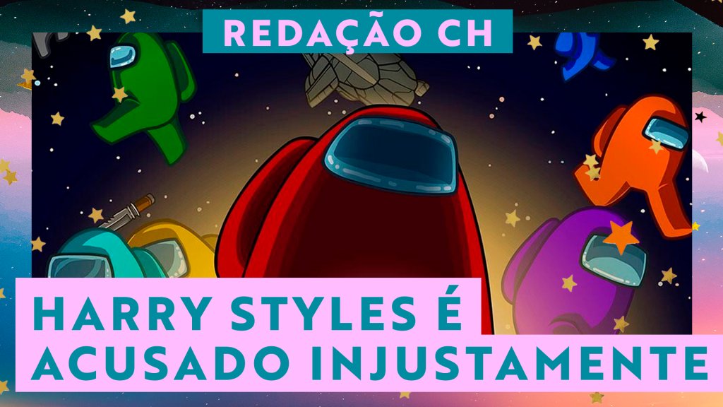 Redação CAPRICHO no Among Us: Harry Styles é o injustiçado da rodada