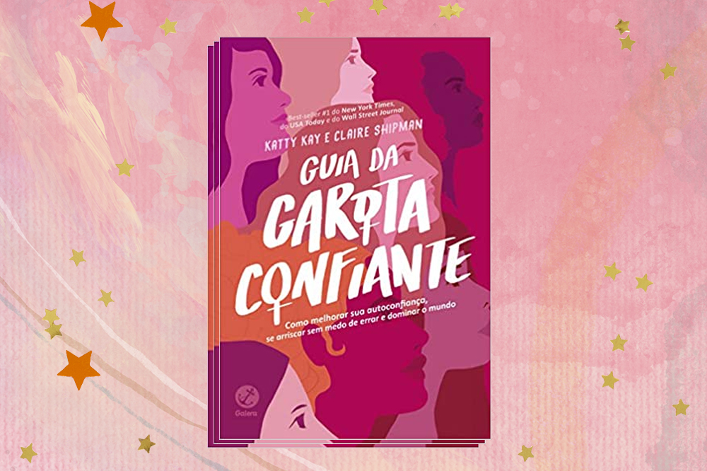 Clube do Livro: o Guia da Garota Confiante vai inspirar coragem em você!