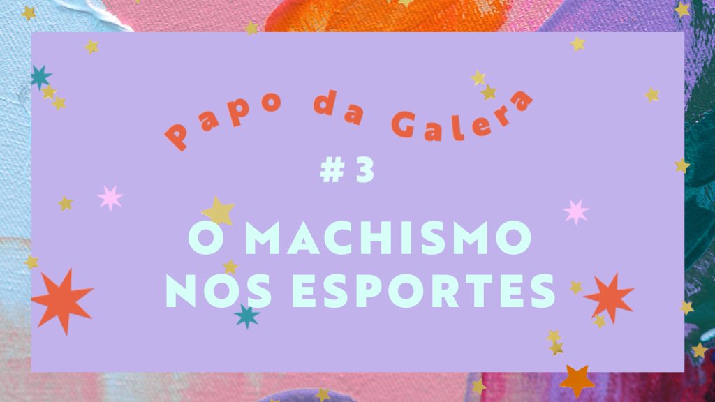 O machismo nos esportes aparece já antes da educação física do colégio