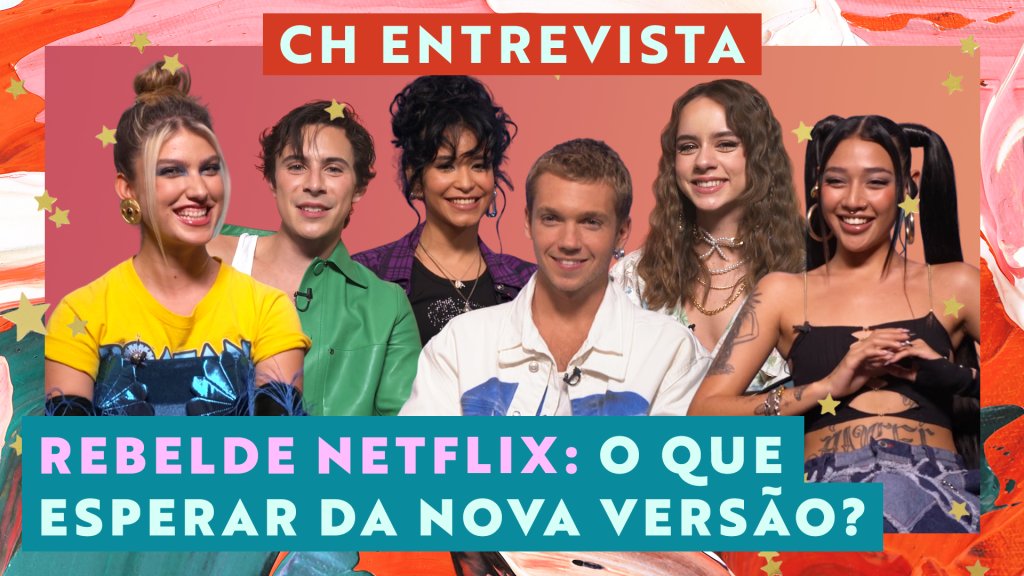 CH Entrevista: elenco de Rebelde diz o que esperar da nova geração