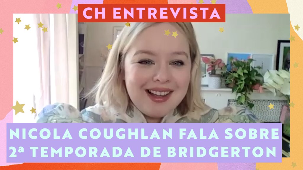 Nicola Coughlan em entrevista com a CAPRICHO; ela está sorrindo enquanto fala e a margem é uma moldura nas cores amarelo, rosa roxo e branco com estrelas amarelas como decoração; "CH Entrevista" está escrito na parte central superior da imagem e o título da entrevista na parte inferior esquerda