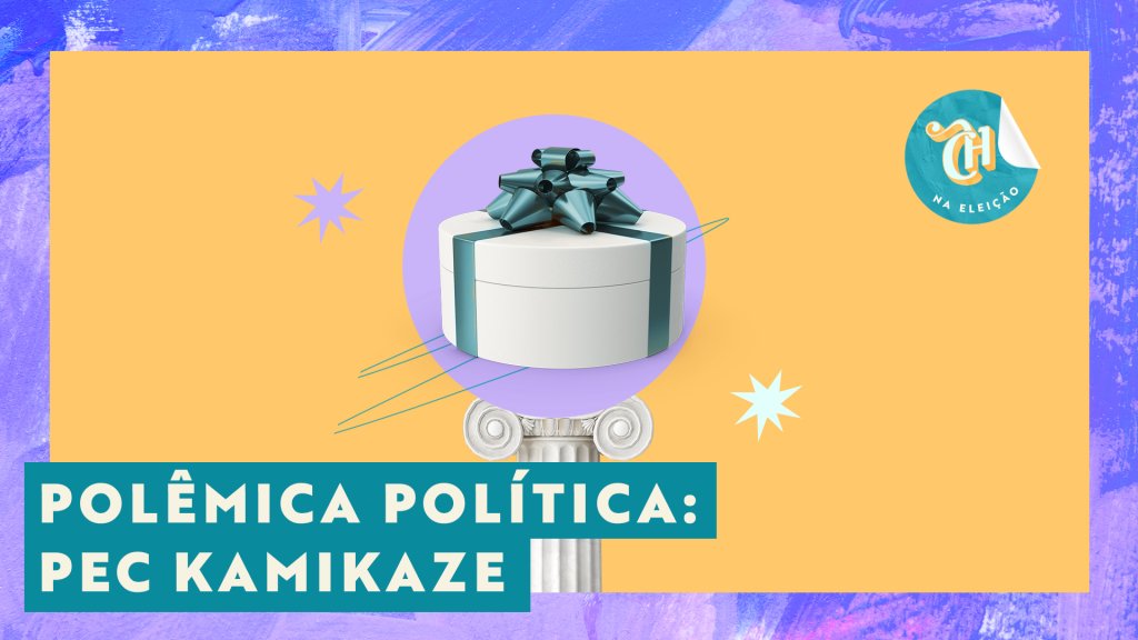 “PEC Kamikaze”: Um pacote eleitoral disfarçado de benefícios sociais