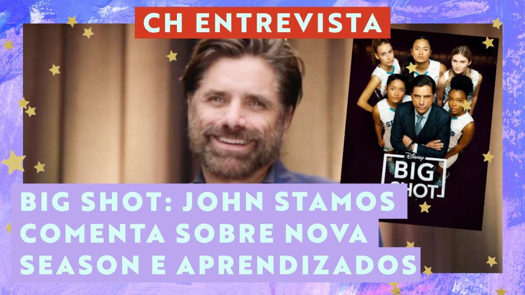 Big Shot: John Stamos reflete sobre aprendizados que teve com a juventude