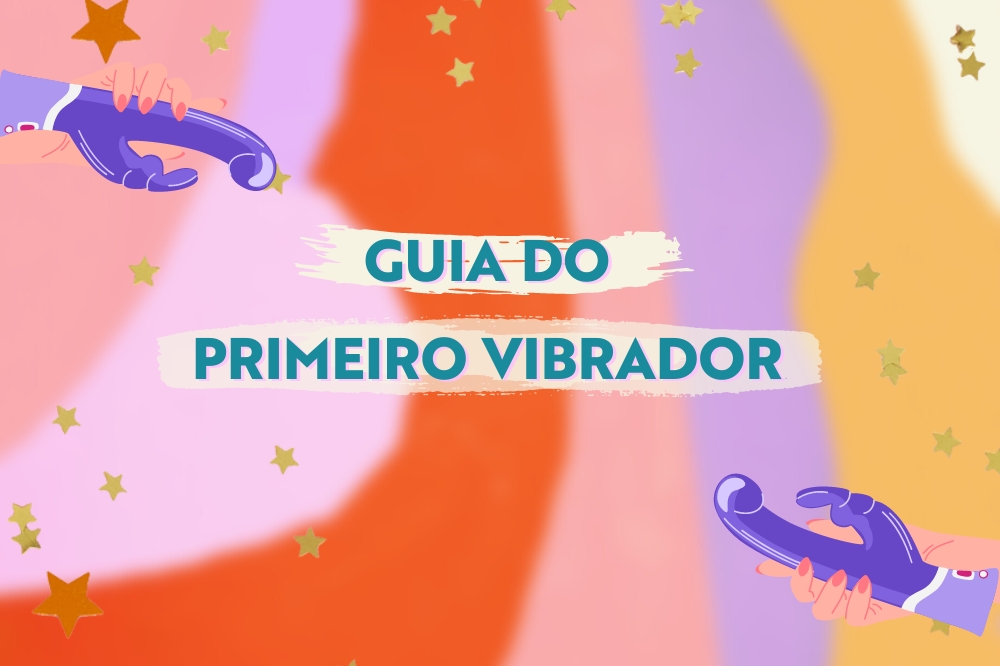 Textura colorida de fundo, com estrelas e ilustração de um vibrador roxo nas laterais. Ao centro, escrito "guia do primeiro vibrador"